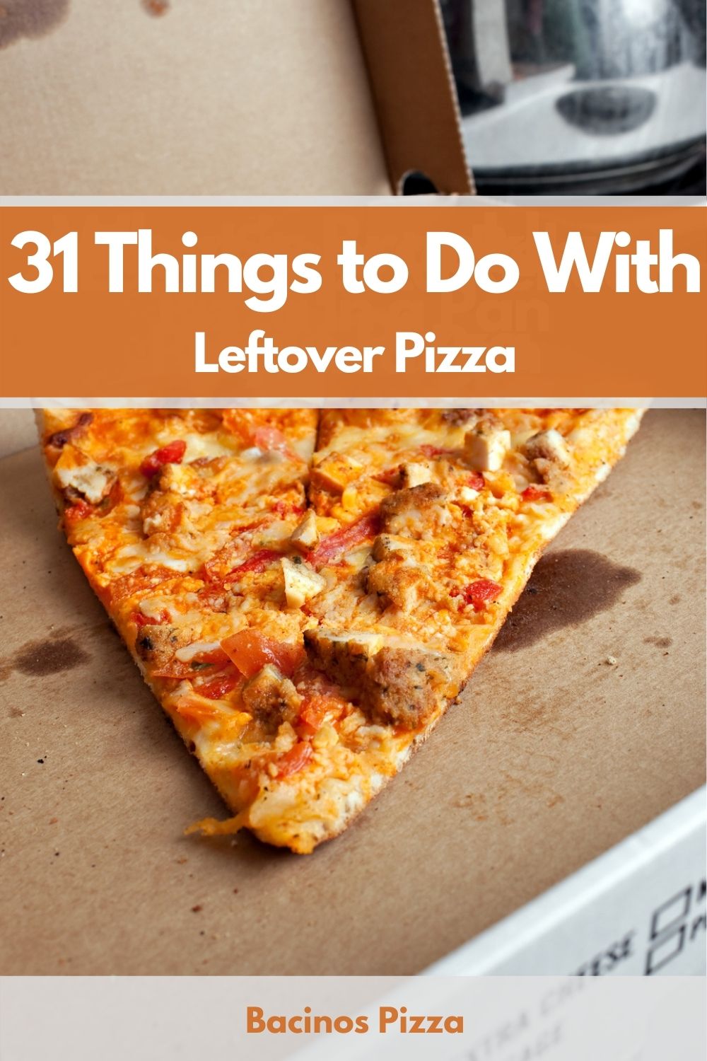 31 Things to Do With Leftover Pizza pin