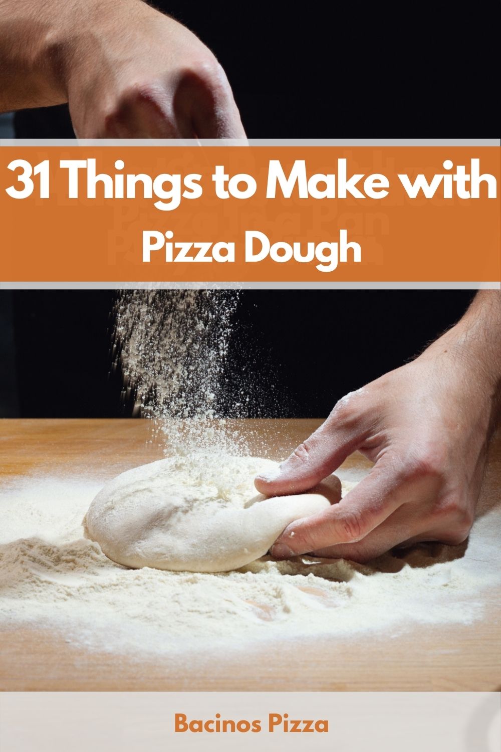 31 Things to Make with Pizza Dough pin