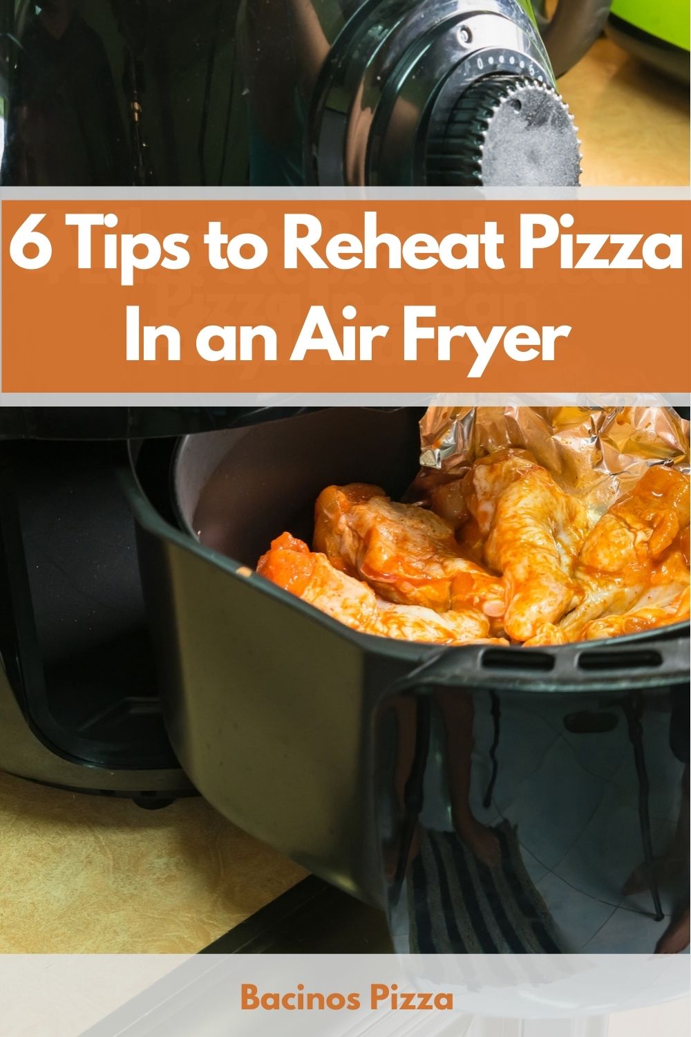 6 Tips to Reheat Pizza In an Air Fryer pin