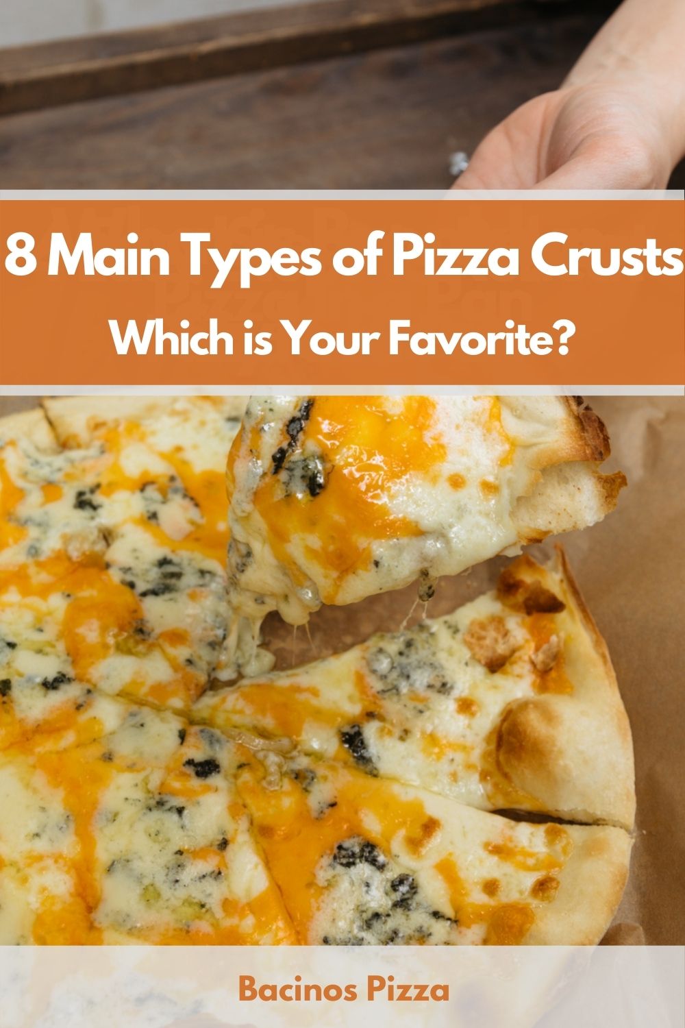 8 Main Types of Pizza Crusts Which is Your Favorite pin 2