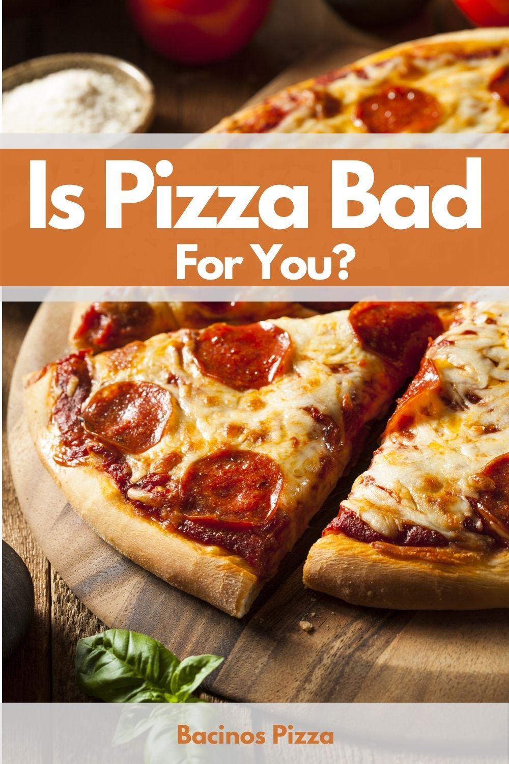 Is Pizza Bad For You pin 2