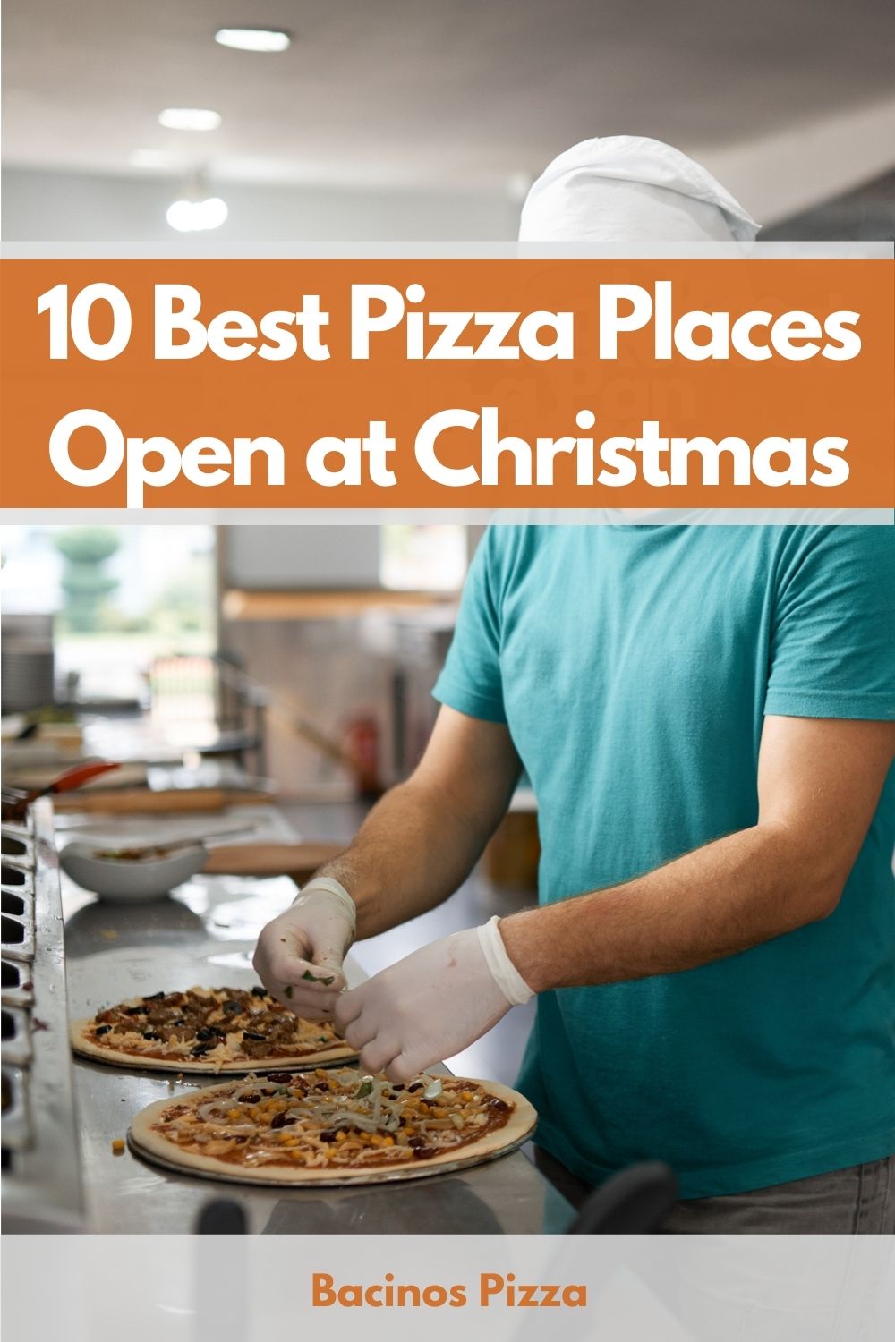 10 Best Pizza Places Open at Christmas pin 2