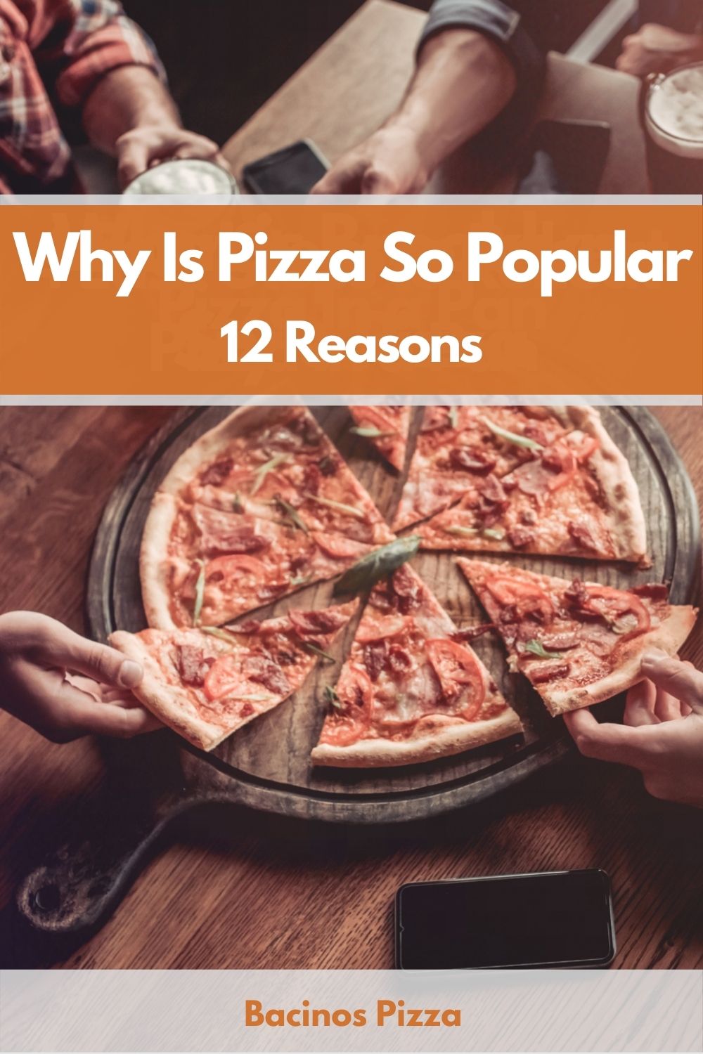 12 Reasons Why Is Pizza So Popular pin 2