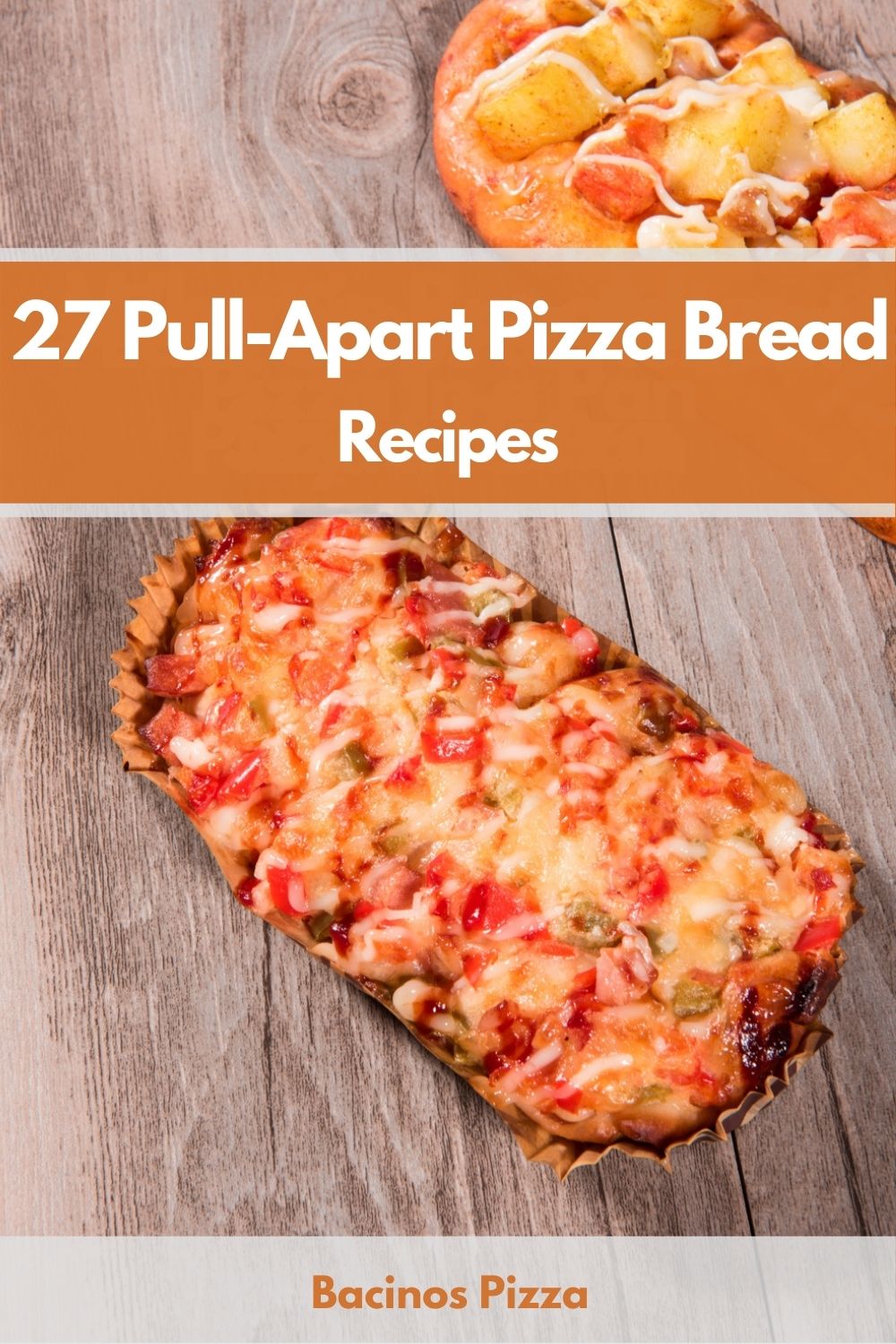 27 Pull-Apart Pizza Bread Recipes pin