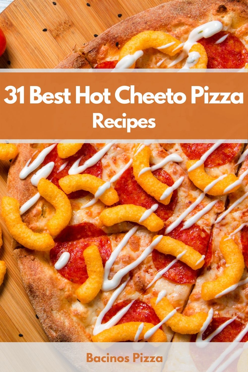 31 Best Hot Cheeto Pizza Recipes pin