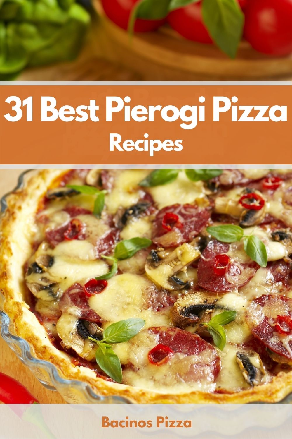 31 Best Pierogi Pizza Recipes pin
