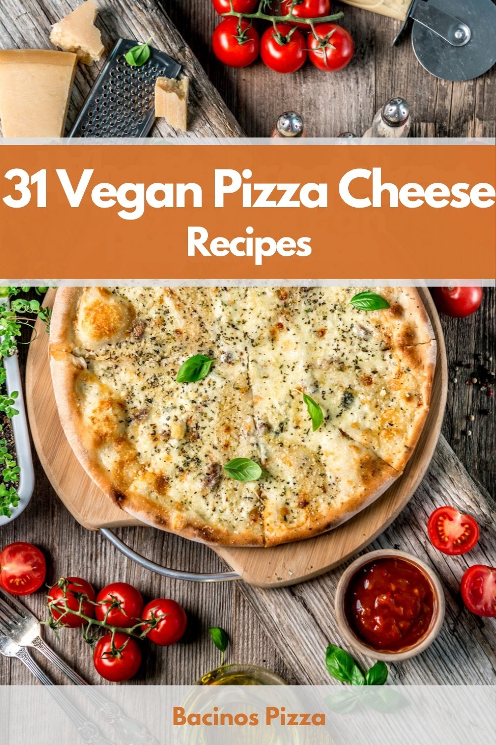 31 Vegan Pizza Cheese Recipes pin