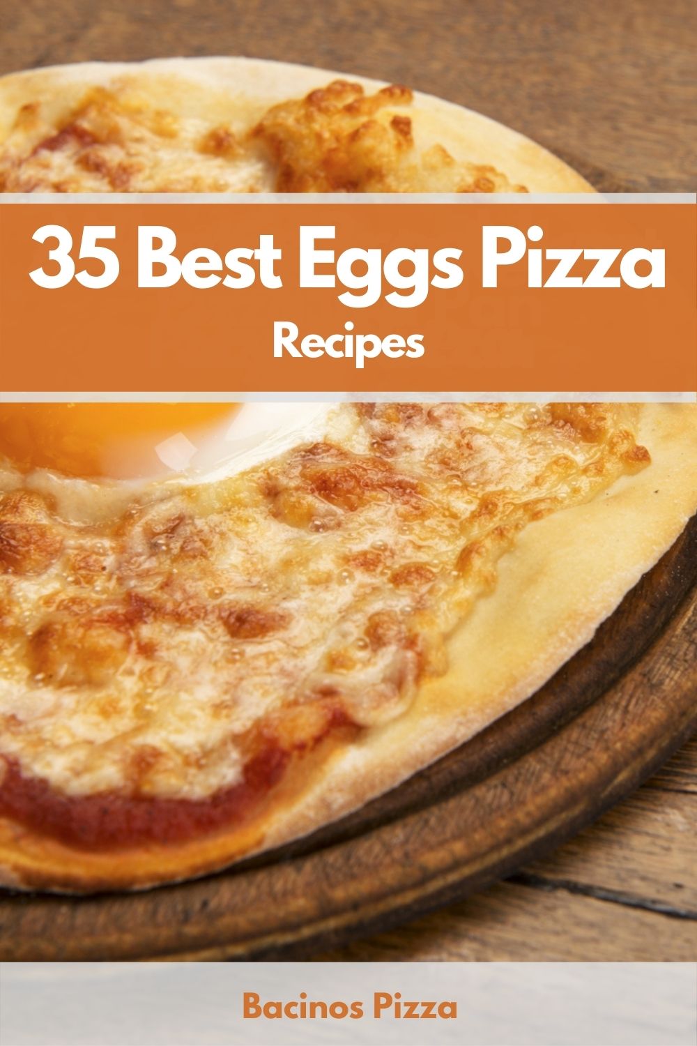 35 Best Eggs Pizza Recipes pin