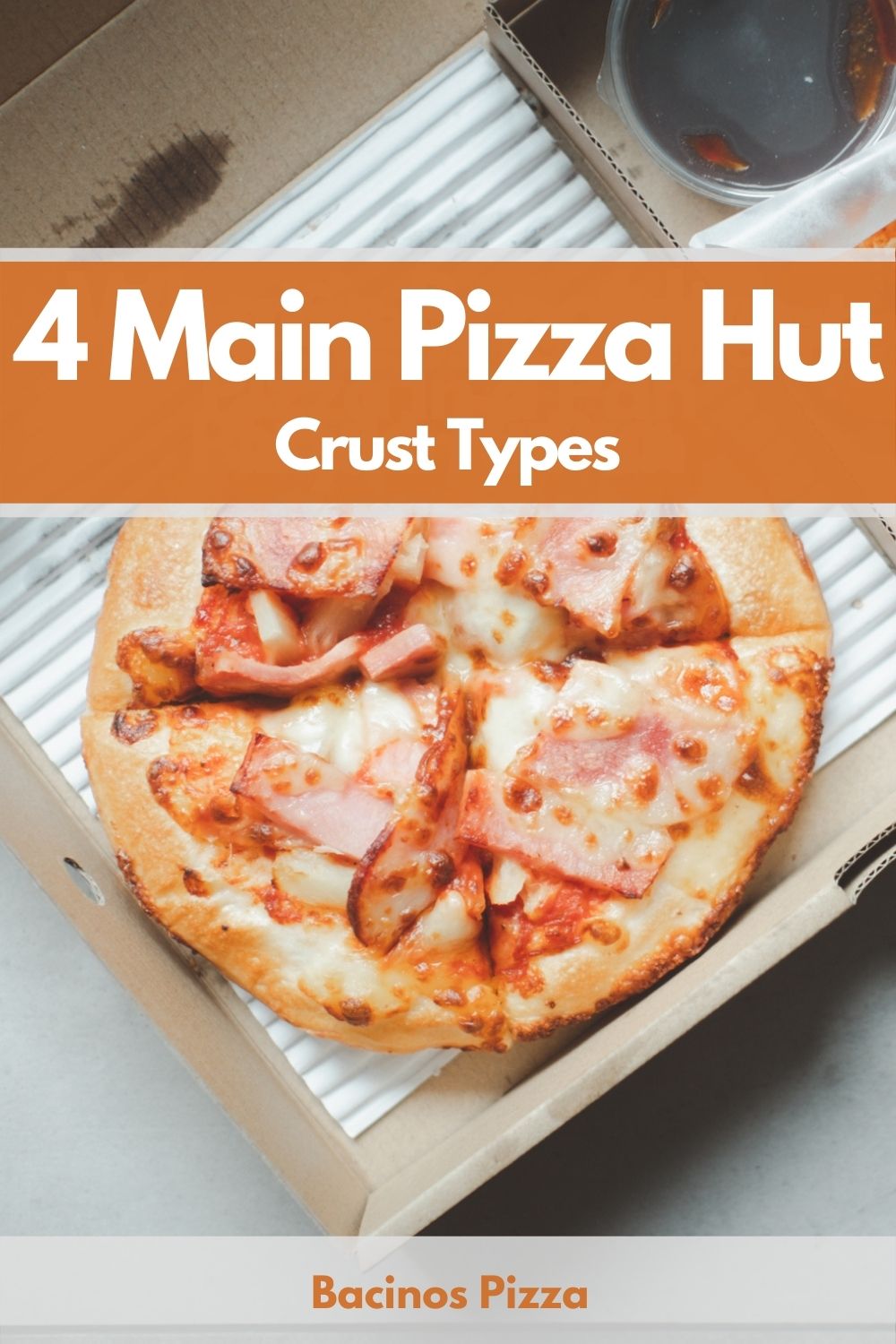 4 Main Pizza Hut Crust Types pin 2