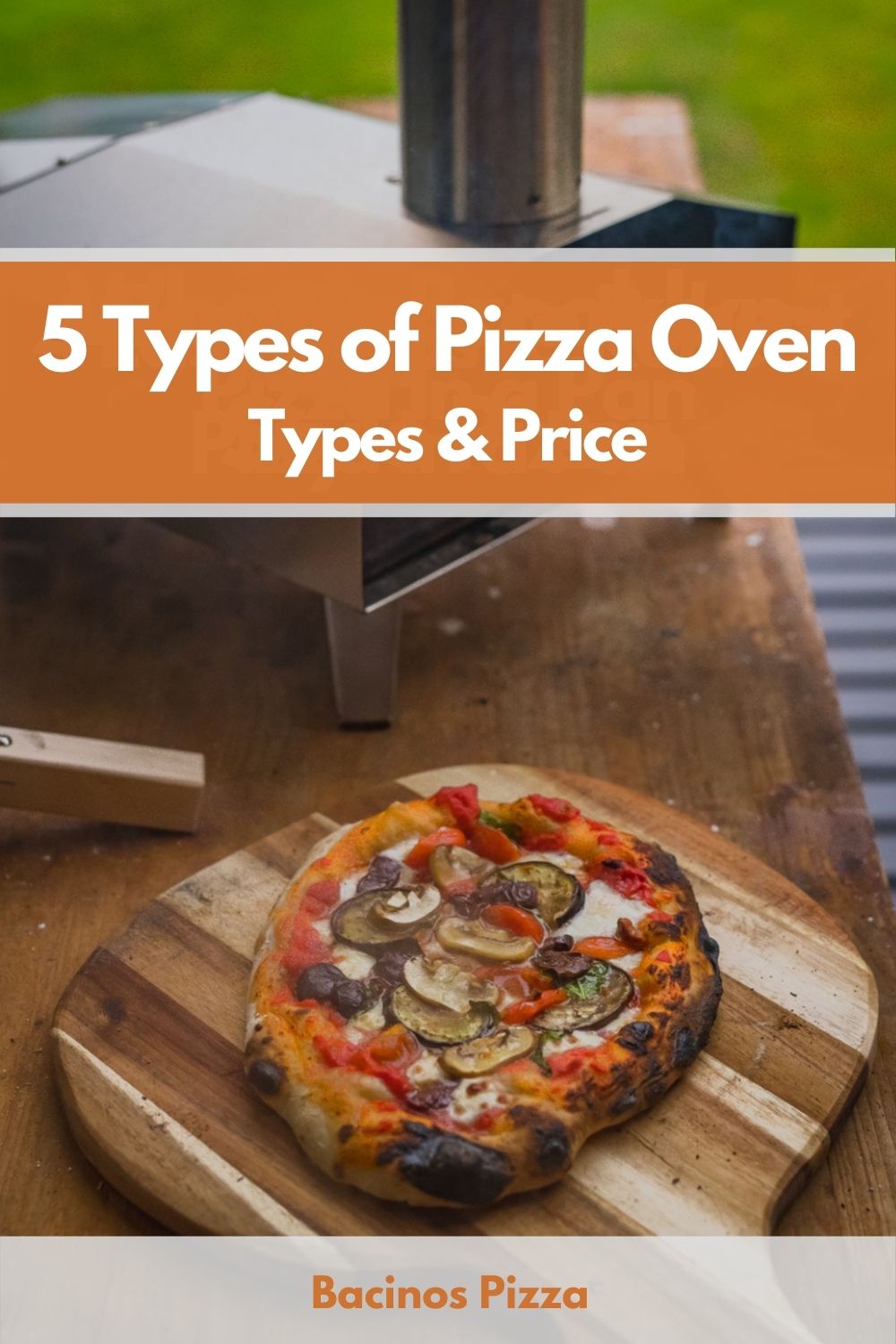 5 Types of Pizza Oven Types & Price Which is Right for You pin