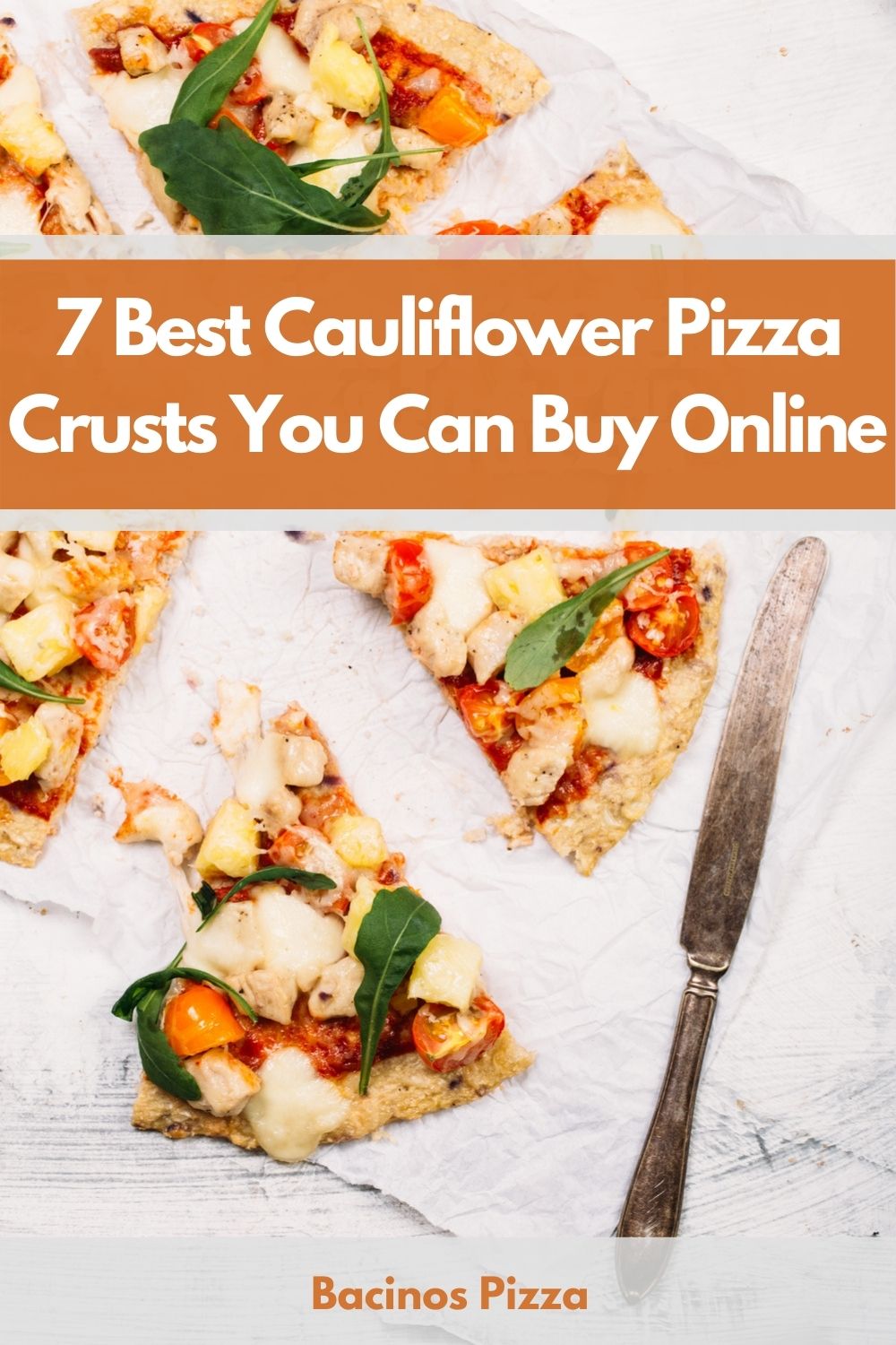 7 Best Cauliflower Pizza Crusts You Can Buy Online pin 2