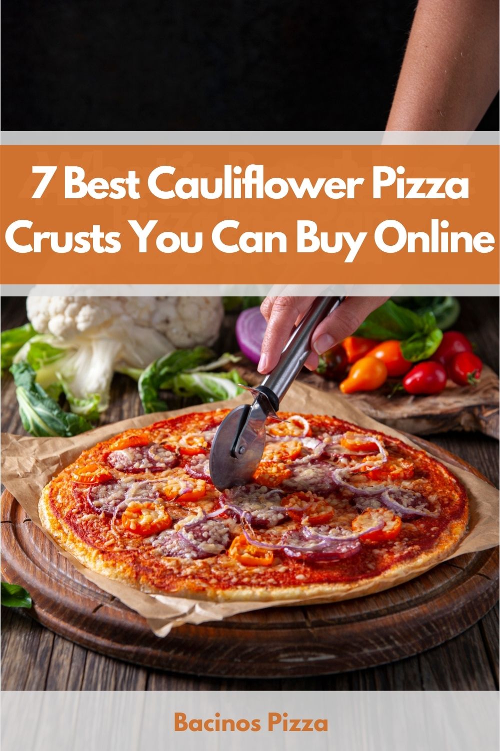 7 Best Cauliflower Pizza Crusts You Can Buy Online pin