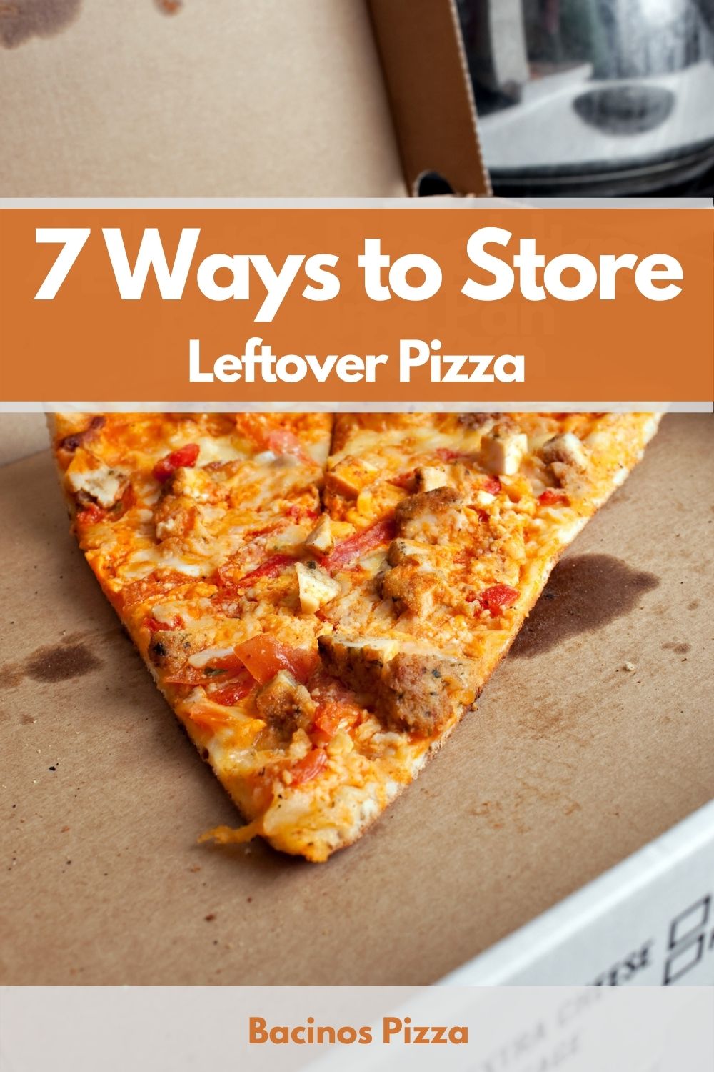 7 Ways to Store Leftover Pizza pin