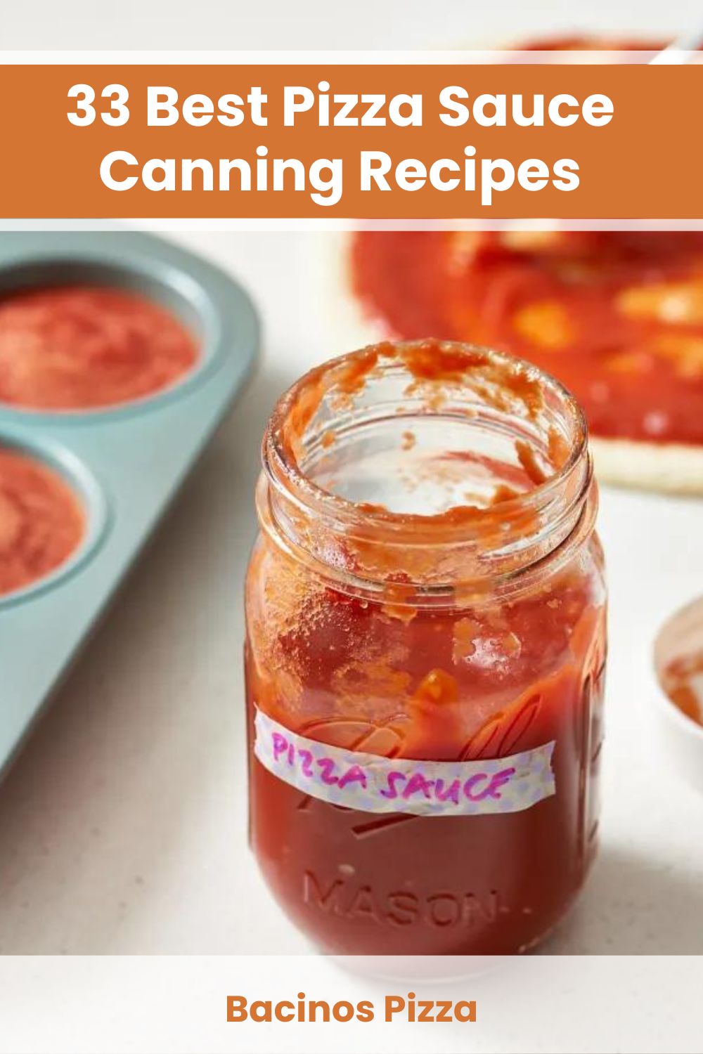 33 Best Pizza Sauce Canning Recipes