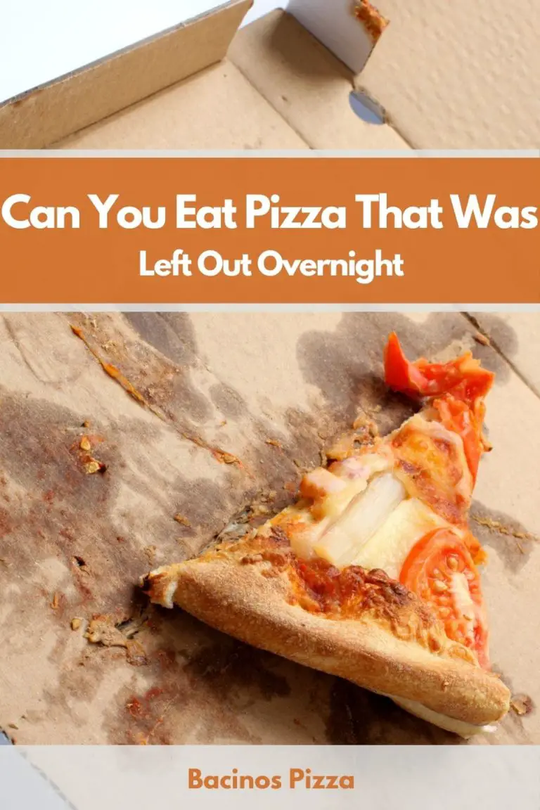 Can You Eat Pizza That Was Left Out Overnight?