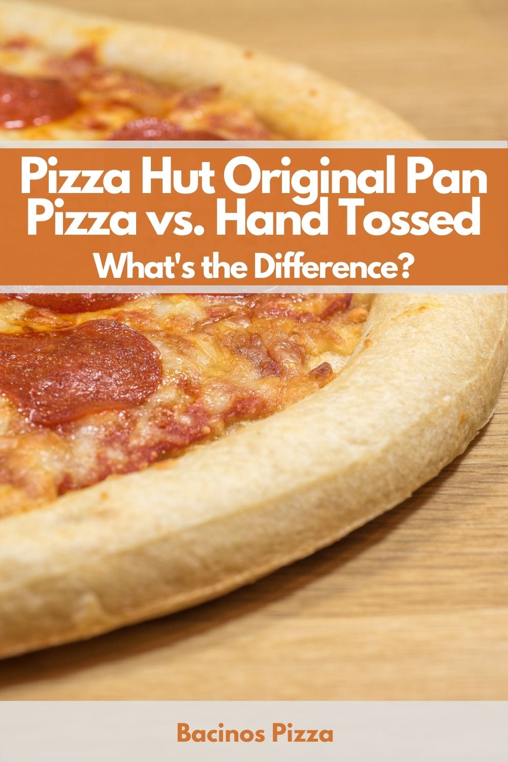 Pizza Hut Original Pan Pizza vs. Hand Tossed What's the Difference pin 2