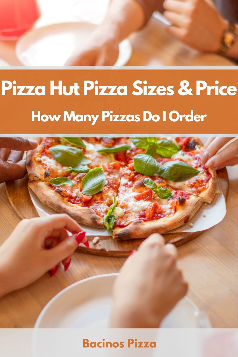 Pizza Hut Pizza Sizes & Price How Many Pizzas Do I Order pin 2