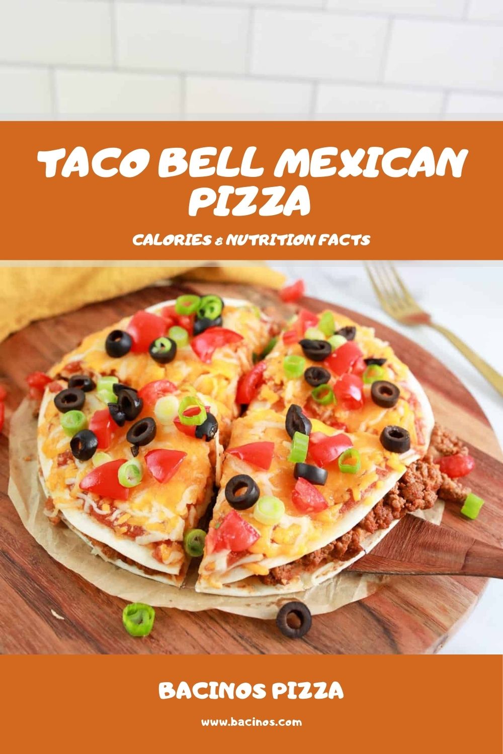 Taco Bell Mexican Pizza Calories & Nutrition Facts (Chart)