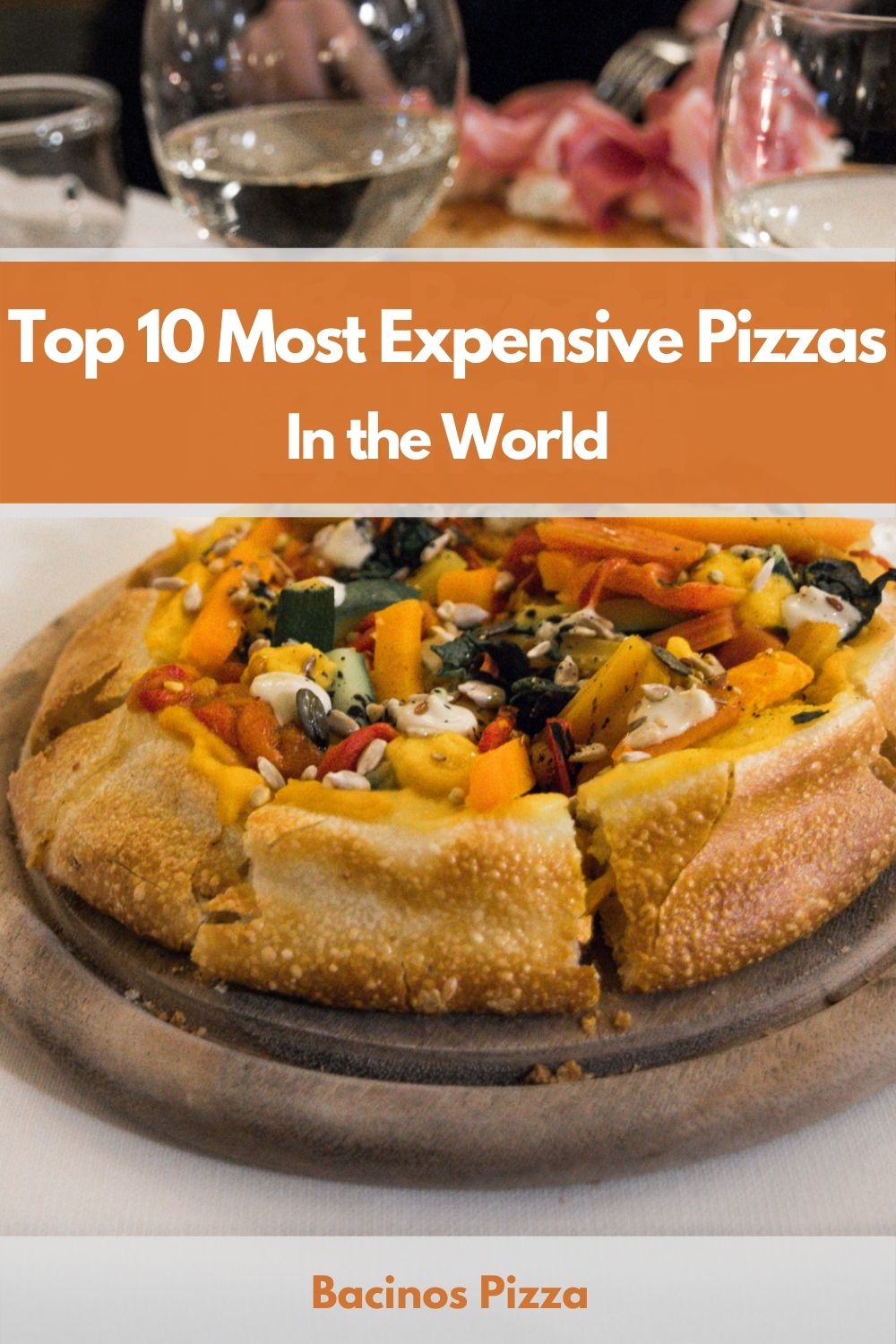 Top 10 Most Expensive Pizzas In the World pin