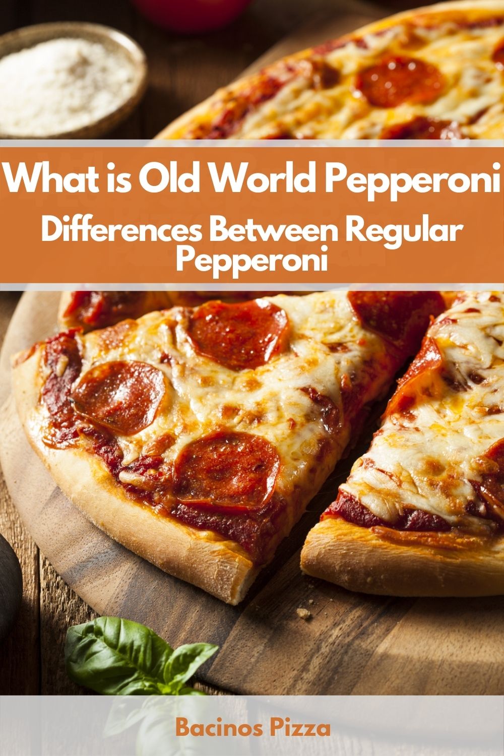 What is Old World Pepperoni Differences Between Regular Pepperoni pin