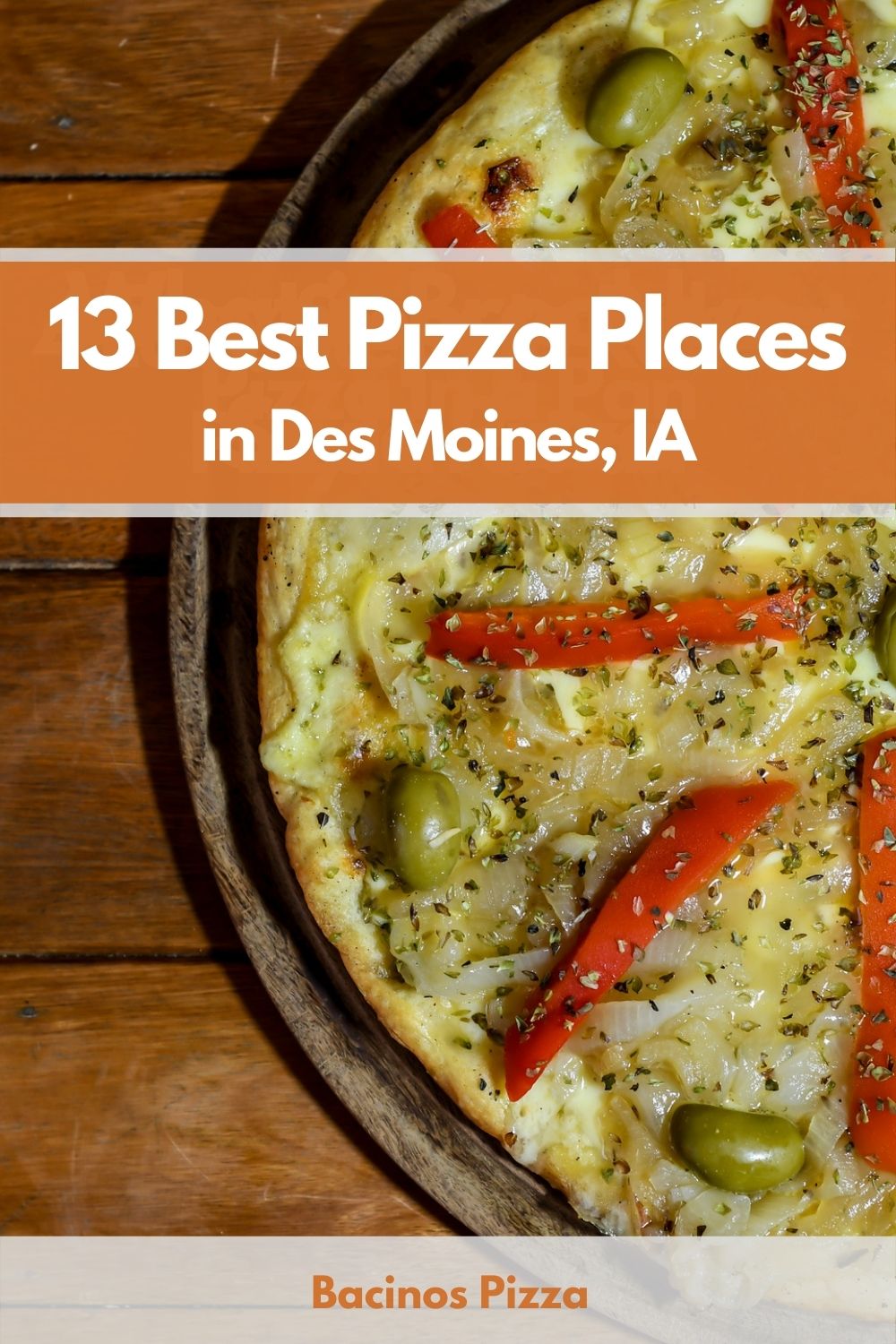13 Best Pizza Places in Des Moines, IA pin