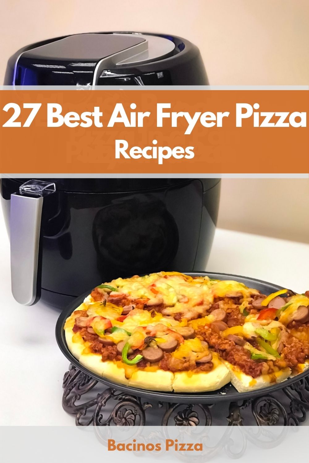 27 Best Air Fryer Pizza Recipes pin