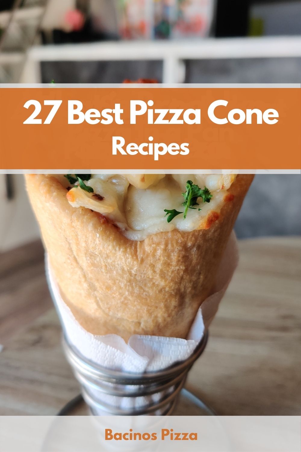 27 Best Pizza Cone Recipes pin