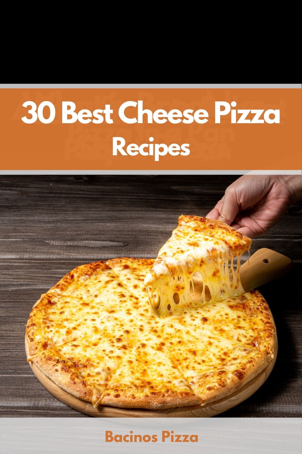 30 Best Cheese Pizza Recipes pin