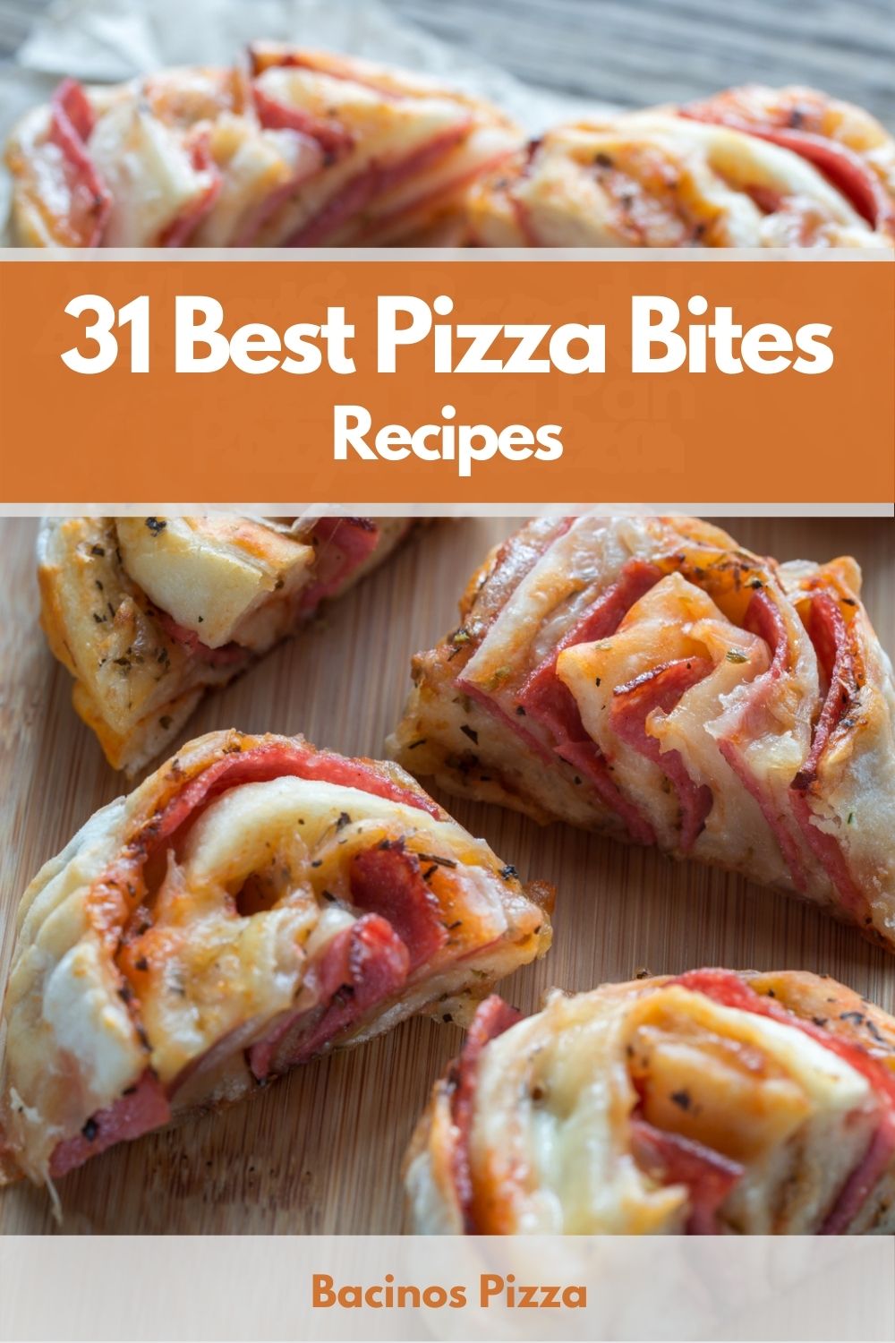 31 Best Pizza Bites Recipes pin