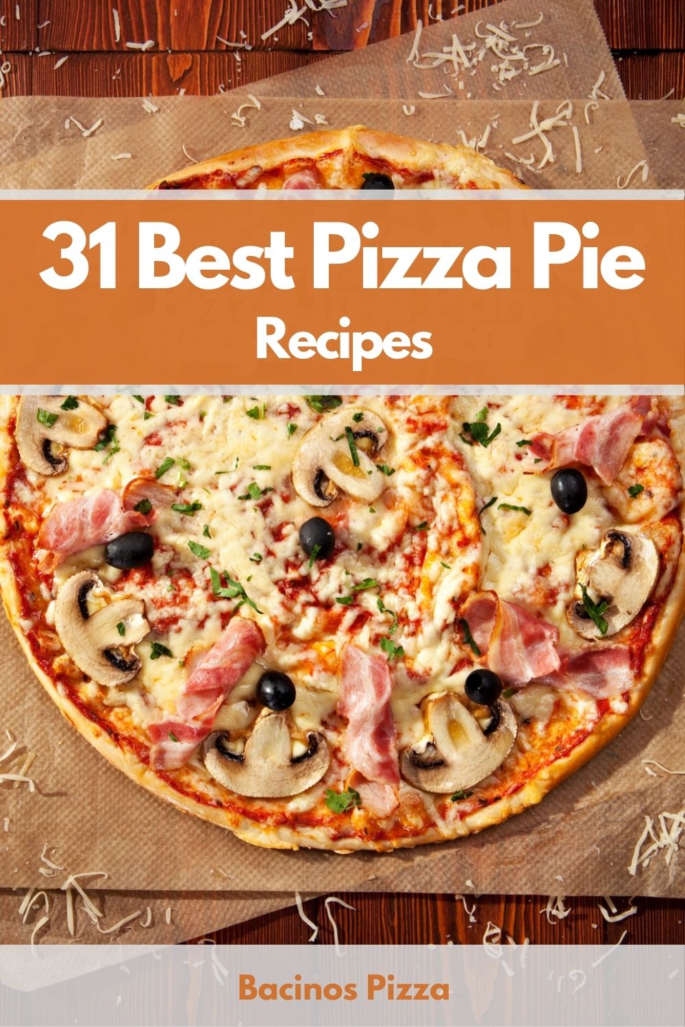 31 Best Pizza Pie Recipes pin