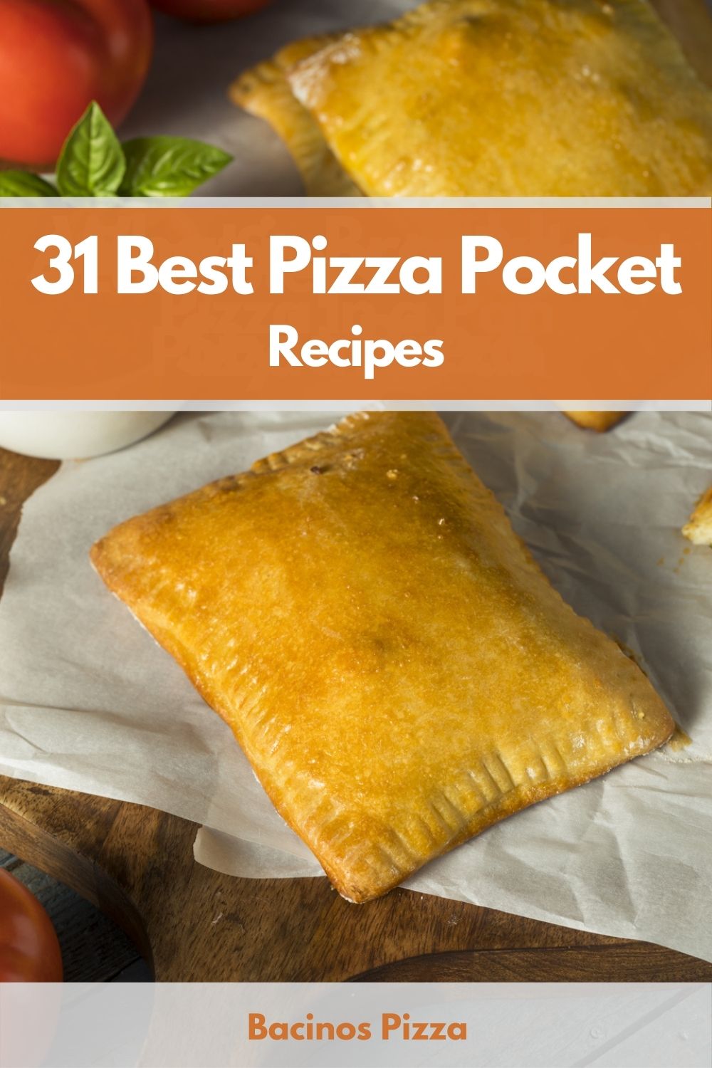 31 Best Pizza Pocket Recipes pin
