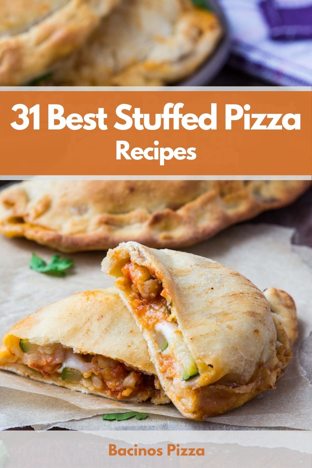 31 Best Stuffed Pizza Recipes pin