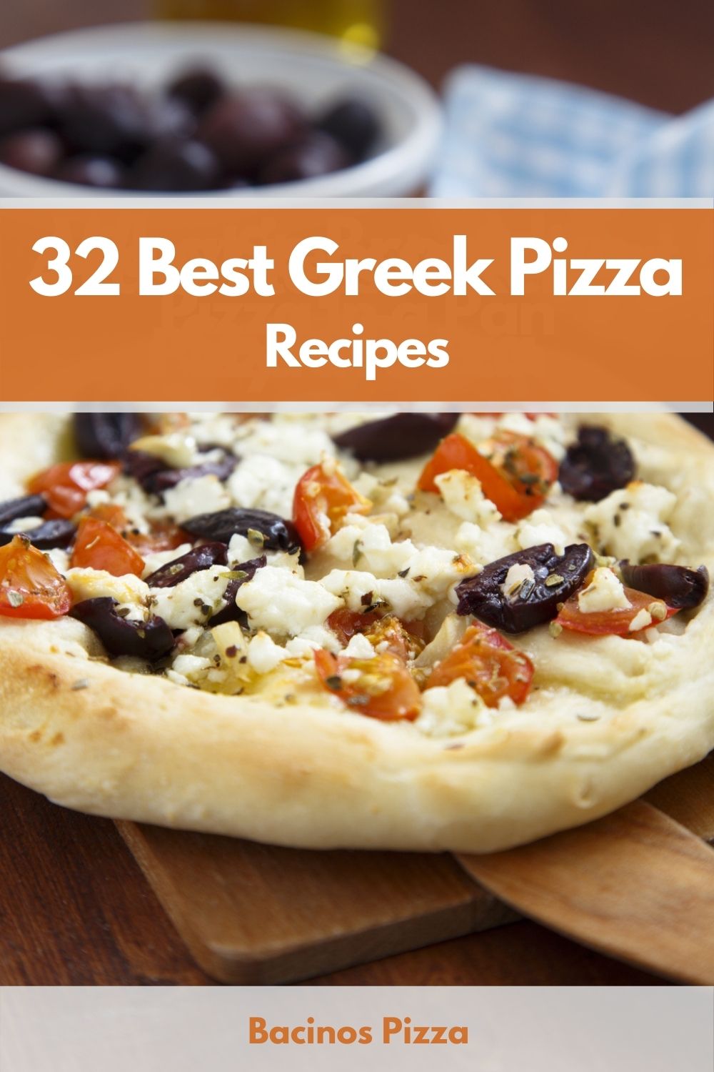 32 Best Greek Pizza Recipes pin