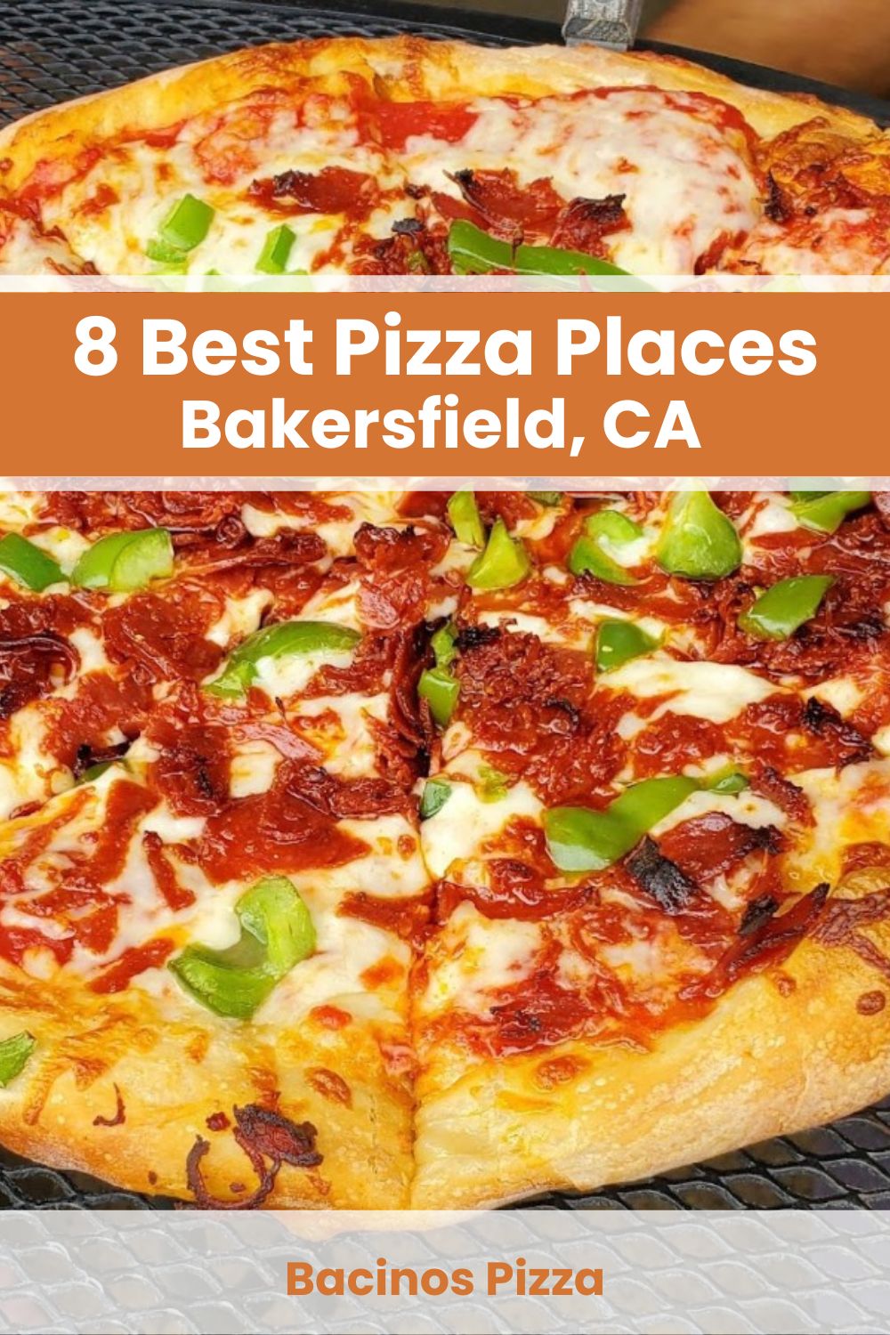 Best Pizza Places in Bakersfield