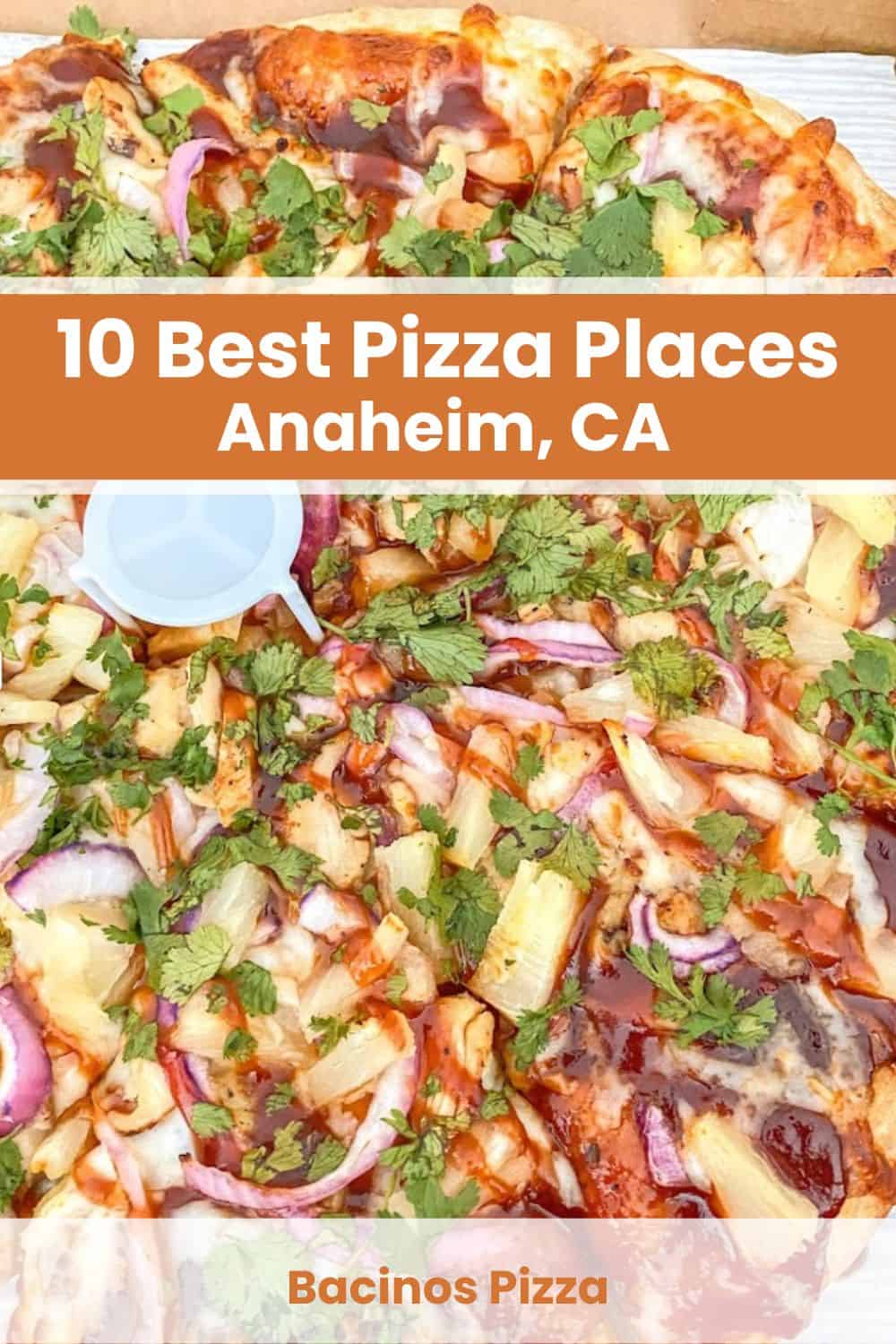 Best Pizza Places in Anaheim