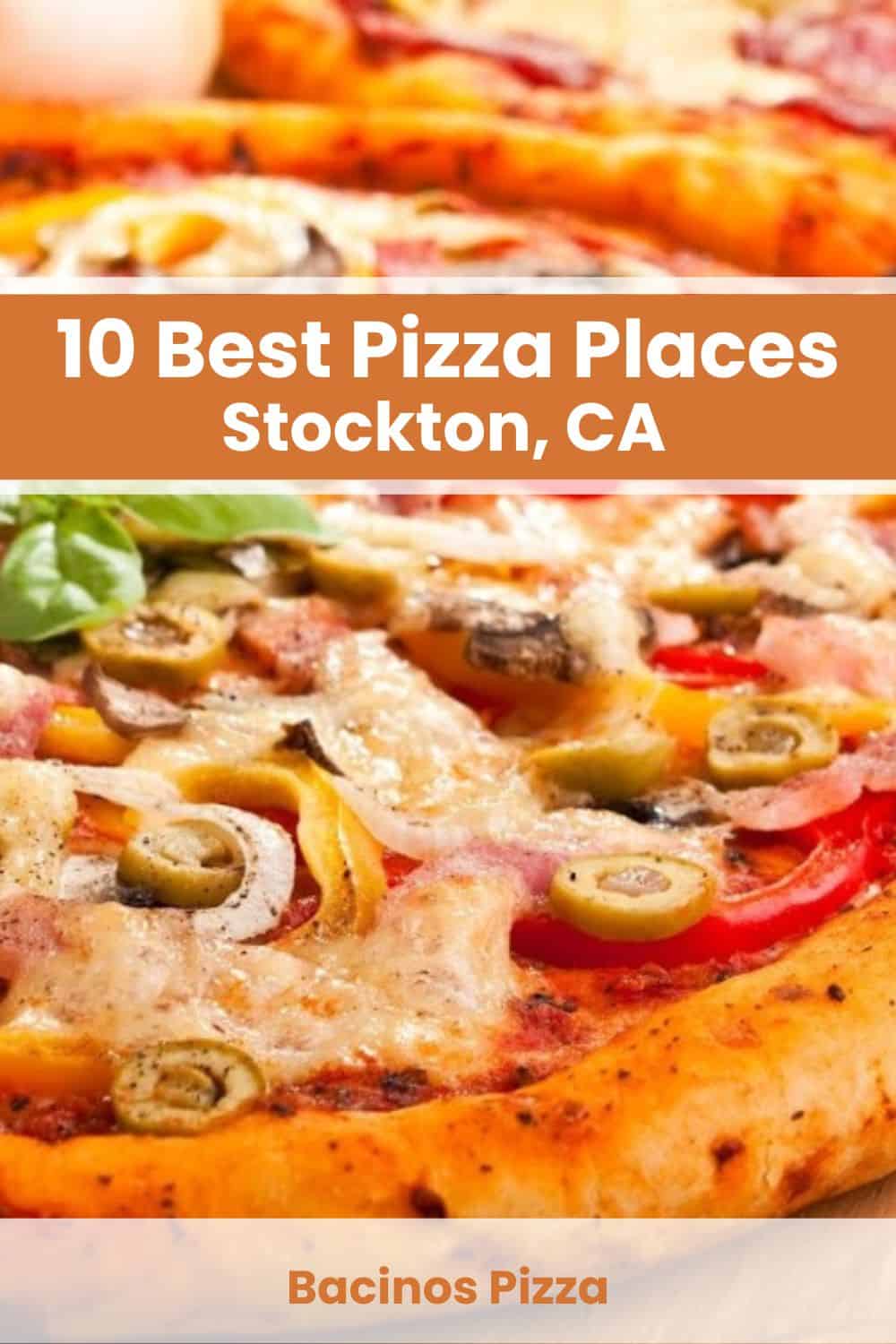 Best Pizza Places in Stockton