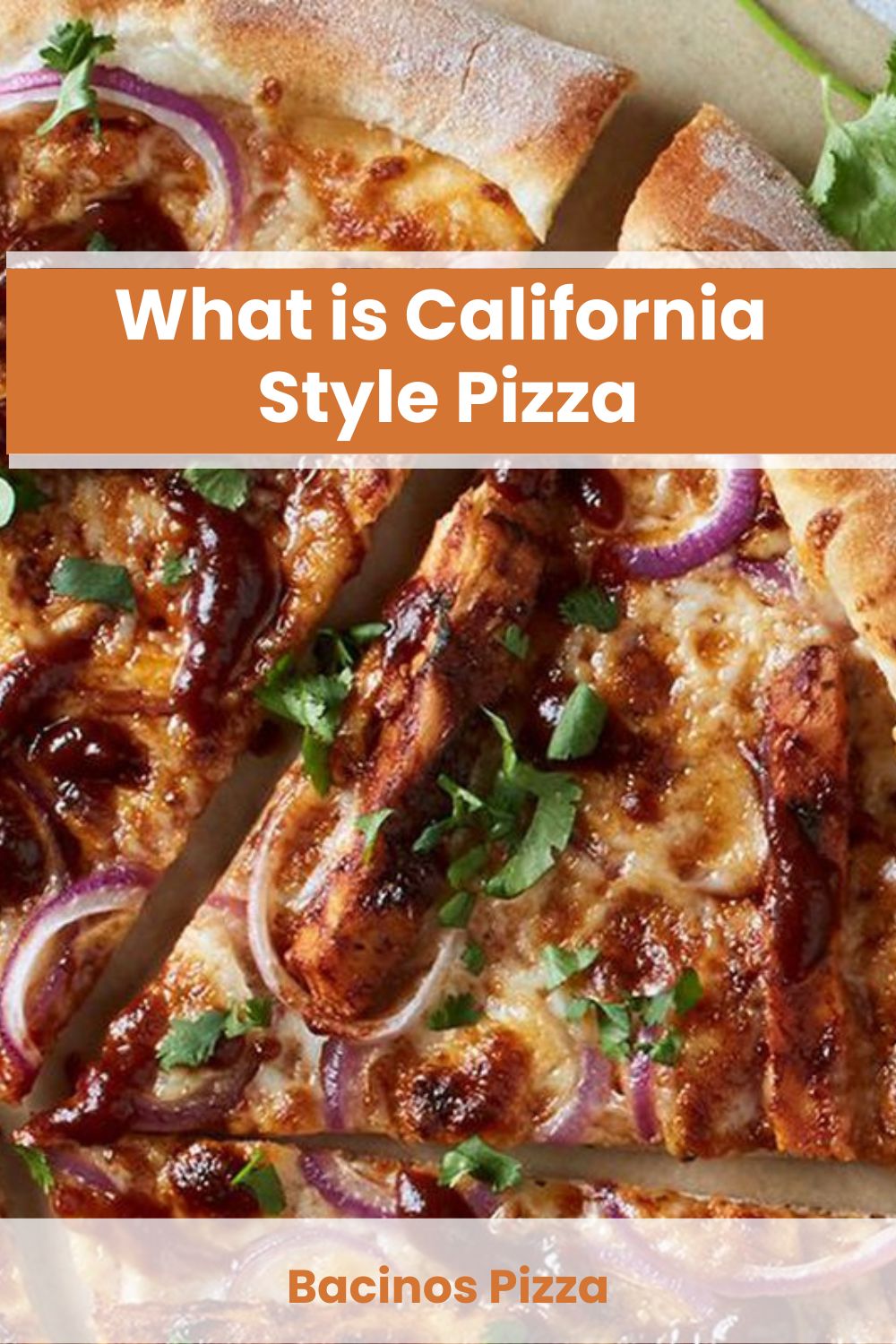 What is California Style Pizza